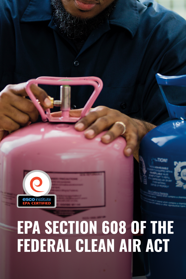 EPA Section 608 Of The Federal Clean Air Act